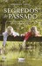 Segredos do Passado (Paperback)