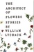 The Architect of Flowers by William Lychack The Architect of Flowers by William Lychack