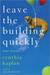 Leave the Building Quickly (ebook)