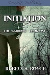 Initiation by Rebecca Royce
