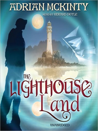 The Lighthouse Land (Lighthouse Trilogy, #1)
