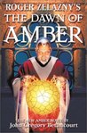 Roger Zelazny's The Dawn of Amber by John Betancourt