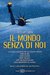 Il mondo senza di noi (Paperback)