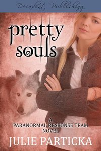 Pretty Souls (Paranormal Response Team #1)