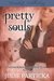 Pretty Souls (Paranormal Response Team #1)