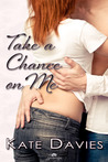 Take a Chance on Me Take a Chance on Me