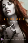Traquée (Rebecca Kean, #1)