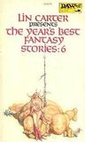 The Year's Best Fantasy Stories 6