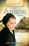 Love Finds You in Amana, Iowa Love Finds You in Amana, Iowa
