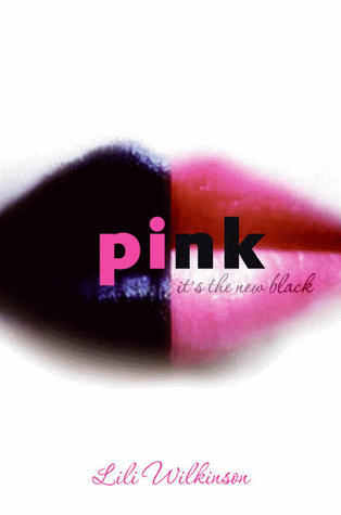 Pink by Lili Wilkinson Pink by Lili Wilkinson