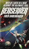Berserker by Fred Saberhagen Berserker by Fred Saberhagen
