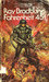 Fahrenheit 451 by Ray Bradbury Fahrenheit 451 by Ray Bradbury