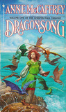 Dragonsong by Anne McCaffrey Dragonsong by Anne McCaffrey