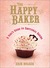 The Happy Baker: A Girl's G...