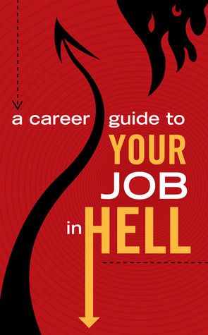 A Career Guide to Your Job In Hell