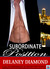 Subordinate Position by Delaney Diamond Subordinate Position by Delaney Diamond