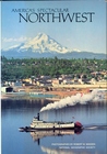 America's Spectacular Northwest America's Spectacular Northwest