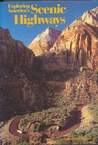 Exploring America's Scenic Highways Exploring America's Scenic Highways