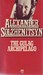 The Gulag Archipelago, 1918 1956: An Experiment In Literary Investigation (Paperback)