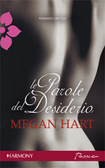 Le parole del desiderio by Megan Hart Le parole del desiderio by Megan Hart