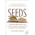 Seeds: One Man's Serendipitous Journey to Find the Trees That Inspired Famous American Writers from Faulkner to Kerouac, Welty to Wharton
