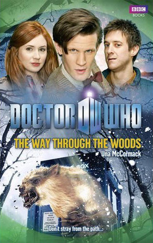 11th Doctor - The Way Through The Woods - Una McCormack