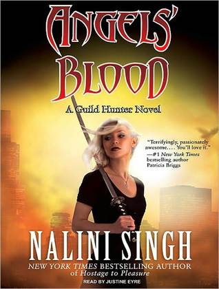 Angels' Blood (Guild Hunter, #1)