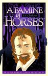 A Famine of Horses (Sir Robert Carey, #1)