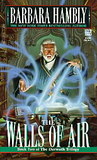 The Walls of Air by Barbara Hambly