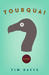 Tourquai: A Novel