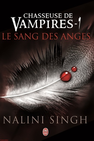 Le sang des anges (Chasseuse de vampires, #1)