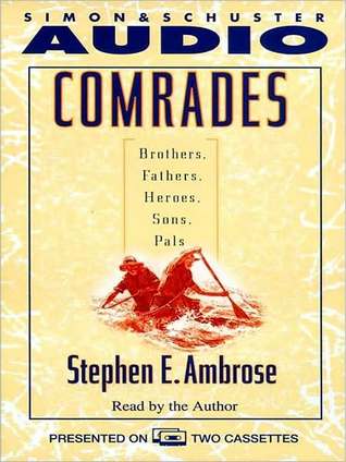 Comrades: Brothers, Fathers, Sons, Pals