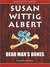 Dead Man's Bones (China Bayles Series #13)