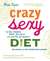 Crazy Sexy Diet: Eat Your Veggies, Ignite Your Spark, and Live Like You Mean It! (ebook)