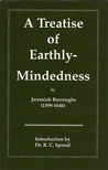 A Treatise on Earthly-Mindedness A Treatise on Earthly-Mindedness