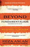 Beyond Fundamentalism: Confronting Religious Extremism in the Age of Globalization Beyond Fundamentalism: Confronting Religious Extremism in the Age of Globalization