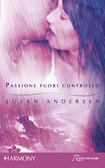 Passione fuori controllo by Susan Andersen Passione fuori controllo by Susan Andersen