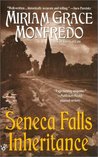 Seneca Falls Inheritance by Miriam Grace Monfredo Seneca Falls Inheritance by Miriam Grace Monfredo