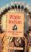 The White Indian (Mass Market Paperback)