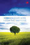 I Ordered My Wife From The Universe
