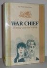 War Chief (The White Indian Series #3) War Chief (The White Indian Series #3)