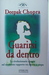 Guarirsi da dentro. Le rivoluzionarie terapie sul rinnovato rapporto tra mente e corpo (Paperback)