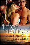Three to Tango by Chloe Cole