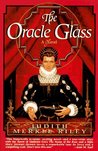 The Oracle Glass The Oracle Glass