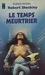 Le temps meurtrier (Paperback)