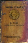 Jesus Freaks: DC Talk and The Voice of the Martyrs - Stories of Those Who Stood for Jesus, the Ultimate Jesus Freaks