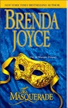 The Masquerade by Brenda Joyce The Masquerade by Brenda Joyce