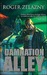 Damnation Alley by Roger Zelazny Damnation Alley by Roger Zelazny