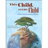 This Child, Every Child by David J. Smith