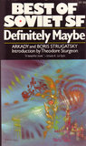 Definitely Maybe by Arkady Strugatsky